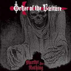 Order Of The Vulture : Martyr for Nothing